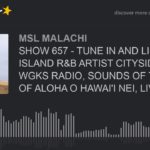 SHOW 657 – TUNE IN AND LISTEN TO ISLAND R&B ARTIST CITYSIDE! 108.3 WGKS RADIO, SOUNDS OF THE LAND OF