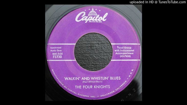 The Four Knights – Walkin’ And Whistlin’ Blues – 1957 R&B Vocal Group