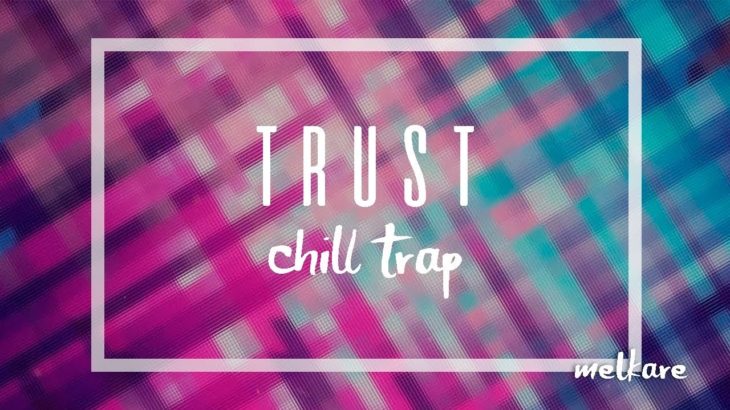 ‘Trust’ – Chill Smooth Trap R&B Beat (Prod. Melkäre)