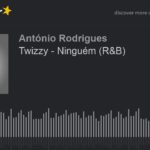 Twizzy – Ninguém (R&B) (made with Spreaker)