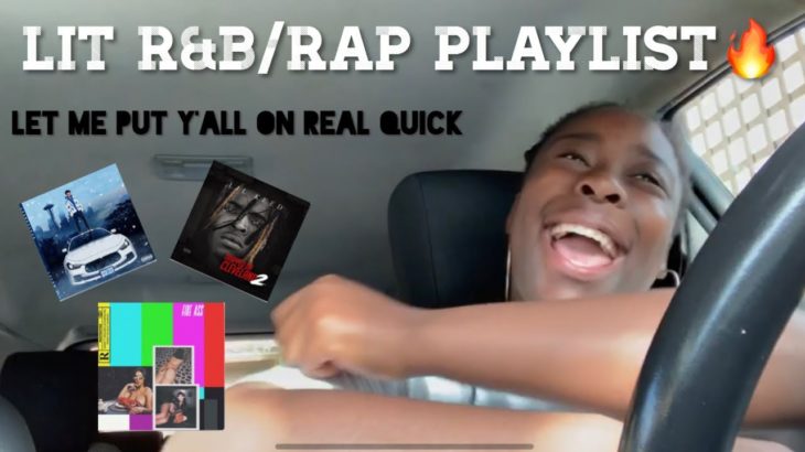 Watch Me Get Lit 🔥 || R&B/Rap Playlist || Let Me Put Y’all On Real Quick || SYDNEYELISE A