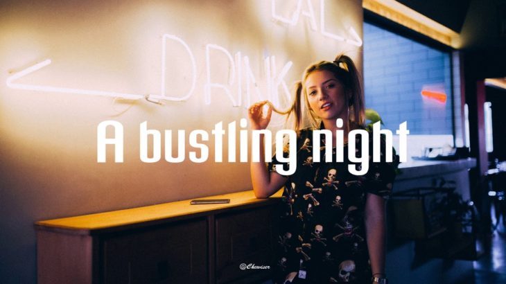 “A bustling night” Mellow/Night/Vibe/Hiphop/R&B/instrumental(Prod.Chewiser)