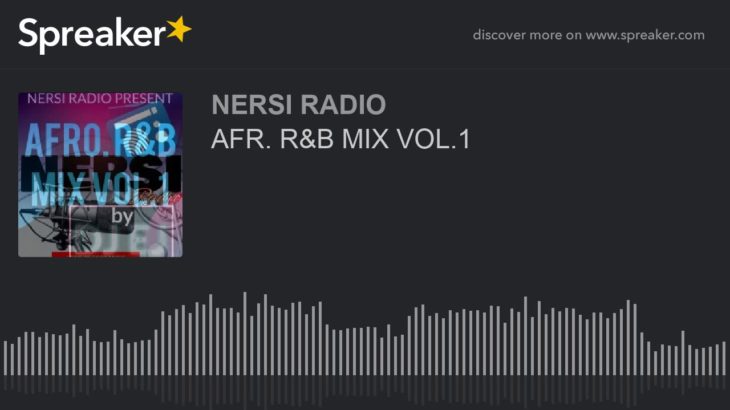 AFR. R&B MIX VOL.1 (part 1 of 3)