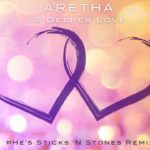 Aretha Franklin – A Deeper Love (pHe’s R&B Chill Out Remix)