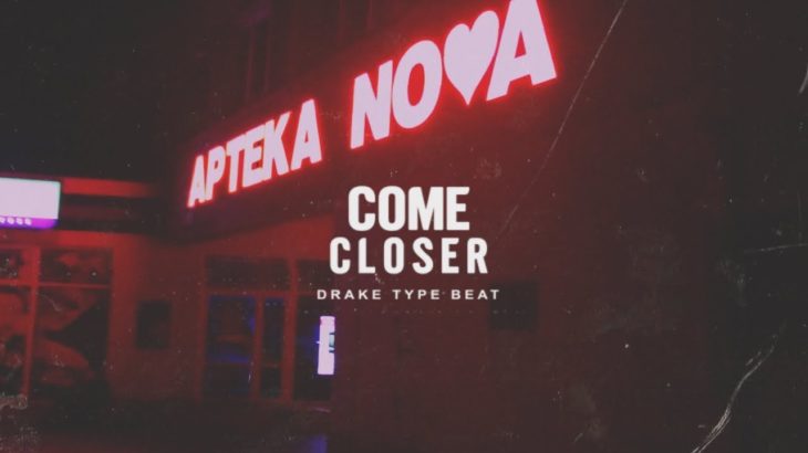 COME CLOSER – Drake Type Beat / R&B Beats ~ FREE Hip Hop Instrumentals / Rap Beats ~ VolitionMusic