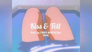 Chill Relaxing Trap/R&B Type Beat – “Kiss & Tell” 2019 RnB Type Beat