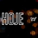 Comcê R&B – Hoje