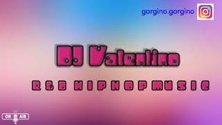 DJ Valentino R&B Remix 2019