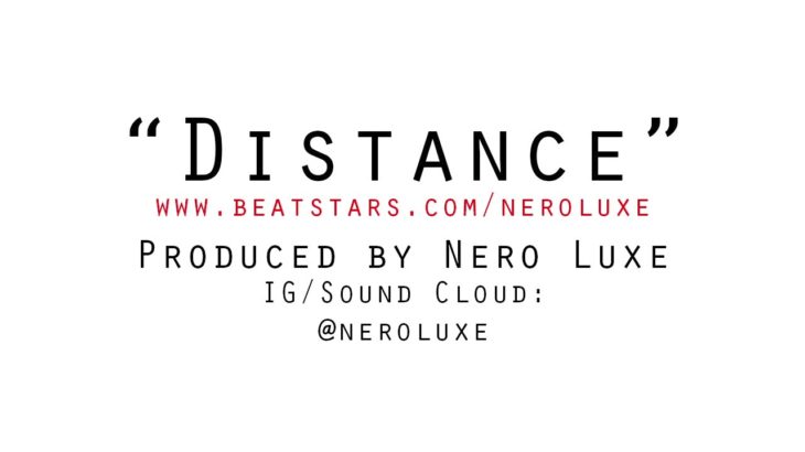 Distance – R&B / Soul Beat (Prod. by Nero Luxe)