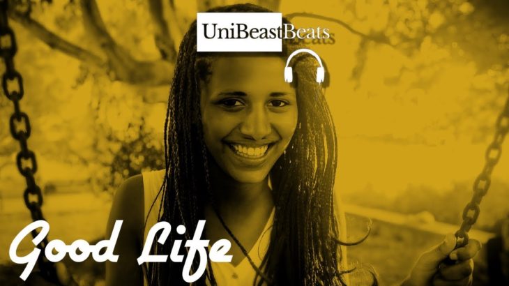 🎧FREE Inspiring Modern Pop/R&B Type Beat Instrumental 2019 “Good Life” by @UniBeastBeats