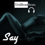 🎧FREE Mellow Ambient R&B/Pop Type Beat Instrumental 2019 “She Say” by @UniBeastBeats