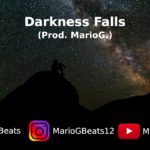 FREE R&B Smooth Beat W/ Hook – “Darkness Falls“ Instrumental De R&B Gratis (Prod. MarioG.)