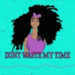 [FREE] Smooth R&b Vibe Instrumental “Don’t Waste My Time” Vibe R&B Type Beat | 2019 Instrumental