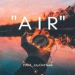 [FREE]2019 SMOOTH R&B HIP HOP TRAP BEATS “AIR” (prod. JayOnFleek)