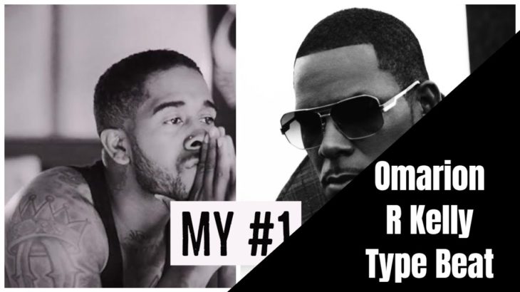 [Free] Omarion x R Kelly Type Beat “My #1” R&B/Ballad Instrumental 2019