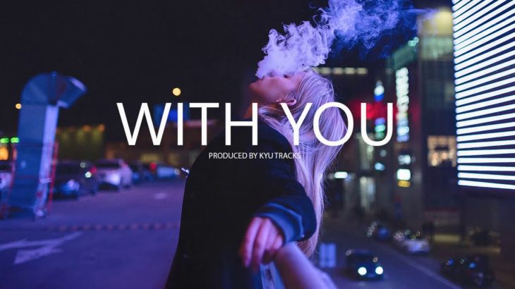 [Free] R&B type Beat “With You” – Drake type beat | Rap/Trap Instrumental