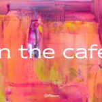 “In the cafe” Mellow/Lo-Fi/Vibe/Chillhop/Hiphop/R&B/instrumental(Prod.Chewiser)