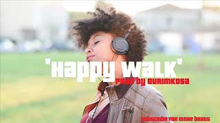 Instrumental | ‘Happy Walk’ Happy R&B Afro Dance African Type Beat 2019
