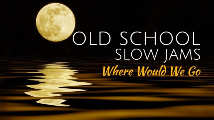 LSG | Old School Slow Jams Vol.  73 | R&B and SOUL Music | HYROADRadio.com