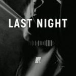 “Last Night” – Chill Type Beat Soulful R&B/Rap Instrumental (Prod. INFF)