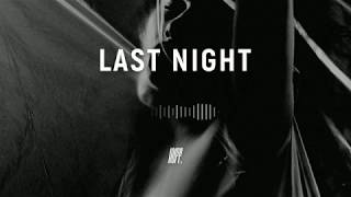 “Last Night” – Chill Type Beat Soulful R&B/Rap Instrumental (Prod. INFF)