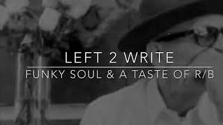 Left 2 Write Funk Soul R&B Band San Francisco