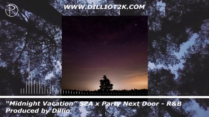 “Midnight Vacation” SZA x Party Next Door – R&B Type beat produced by Dillio