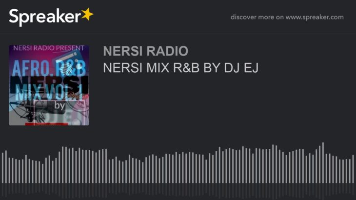 NERSI MIX R&B BY DJ EJ (part 2 of 3)
