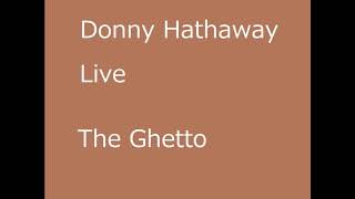 (R&B) Donny Hathaway Live – The Ghetto