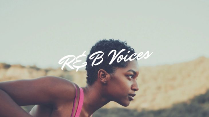 R&B Voices | The Come Up | Mix – Vol 2.