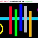 ♫ RB ve Soul Müzik, Drinks On The Bar, Dougie Wood, R&B and Soul Music, Rhythm