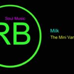 ♫ RB ve Soul Müzik, Milk, The Mini Vandals, R&B and Soul Music, Rhythm, Blues Music, RB