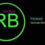♫ RB ve Soul Müzik, Parakeet, Quincas Moreira, R&B and Soul Music, Rhythm, Blues Music