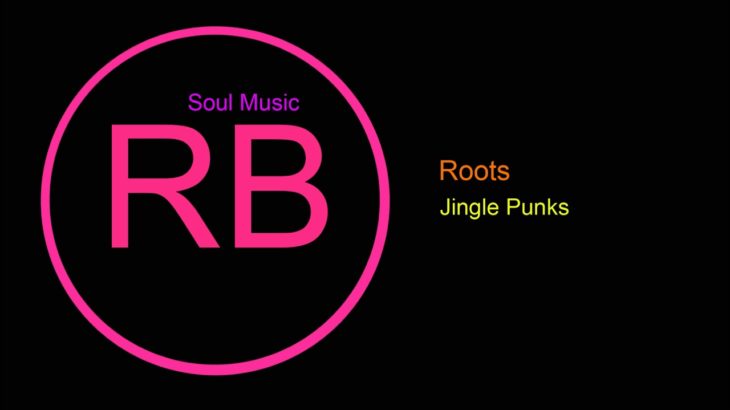 ♫ RB ve Soul Müzik, Roots, Jingle Punks, R&B and Soul Music, Rhythm, Blues Music, RB