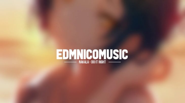 「R&B」Nakala – Do It Right