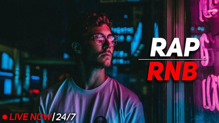 Rap & R&B 24/7 🔴 Best & New RnB / Soul Radio