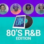 #RiverTuneUp – 80’s R&B Edition