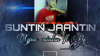 SUNTIN JAANTIN || GPAC MINLUN FT RS || THADOU KUKI R&B HIP HOP SONG
