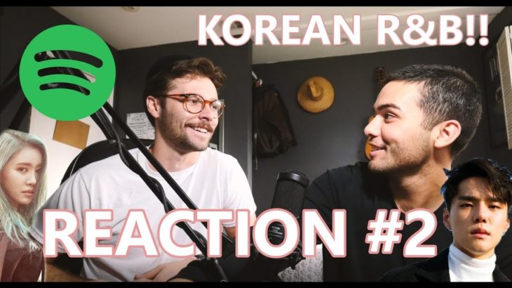 Spotify Radio Reaction #2  Korean R&B/ Hip- Hop feat. DEAN SURAN REDDY