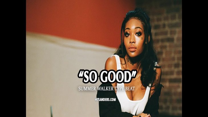 Summer Walker feat Drake Type R&B Beat 2019 ” So Good” R&B Instrumental 2019