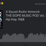 THE DOPE MUSIC POD Vol. 20: Jazz, Hip Hop, R&B (part 1 of 4)