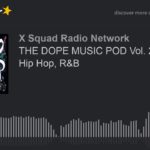 THE DOPE MUSIC POD Vol. 20: Jazz, Hip Hop, R&B (part 2 of 4)