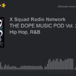 THE DOPE MUSIC POD Vol. 20: Jazz, Hip Hop, R&B (part 3 of 4)