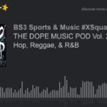 THE DOPE MUSIC POD Vol. 21: Hip Hop, Reggae, & R&B