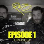 The R&B Podcast | Episode 1 – The Pilot