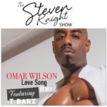 The Steven Knight Show (5/13/19) – R&B Sensation Omar Wilson & Hot topics