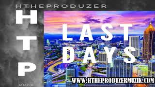 Trapsoul Type Beat “Last Dayz” R&B Soul & Rap Instrumental 2019