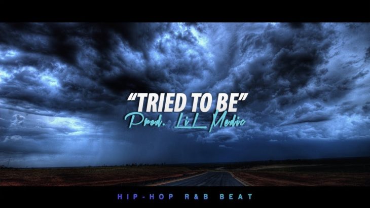 ‘Tried To Be’ – Hard Hitting Hip-Hop Beat 2019 [R&B Trap Instrumental]