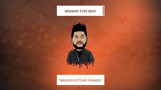 Weeknd Type Beat – “Broken Picture Frames” 2019 | R&B Instrumental | DJ Paimon