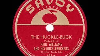 1949 Paul Williams – The Huckle-Buck (#1 R&B hit)